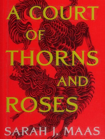 A Court of Thorns and Roses